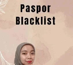 Proses Pemulihan Paspor Blacklist