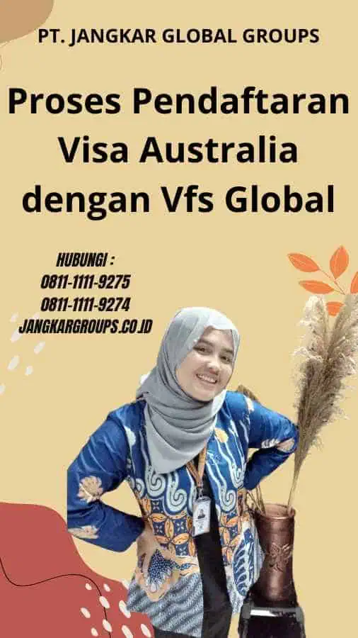 Proses Pendaftaran Visa Australia dengan Vfs Global