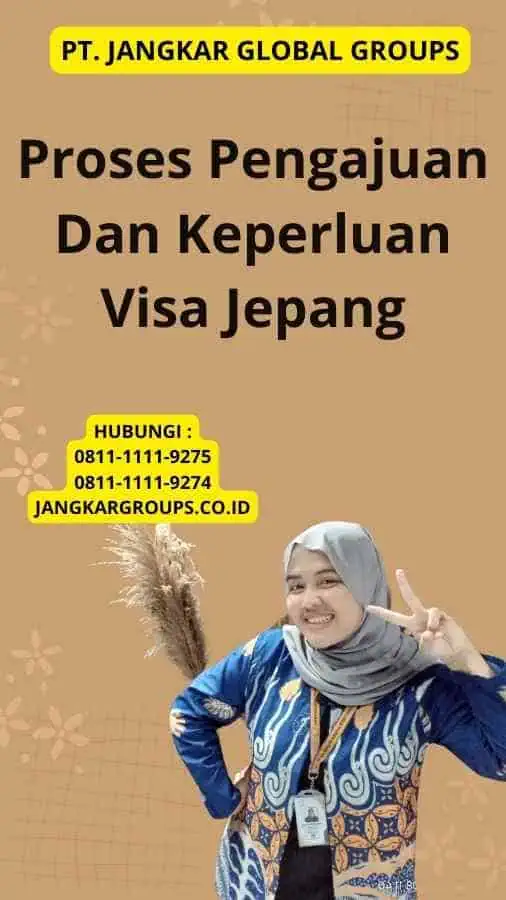 Proses Pengajuan Dan Keperluan Visa Jepang