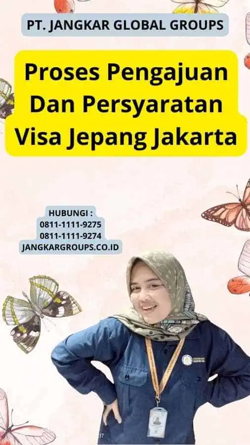 Proses Pengajuan Dan Persyaratan Visa Jepang Jakarta