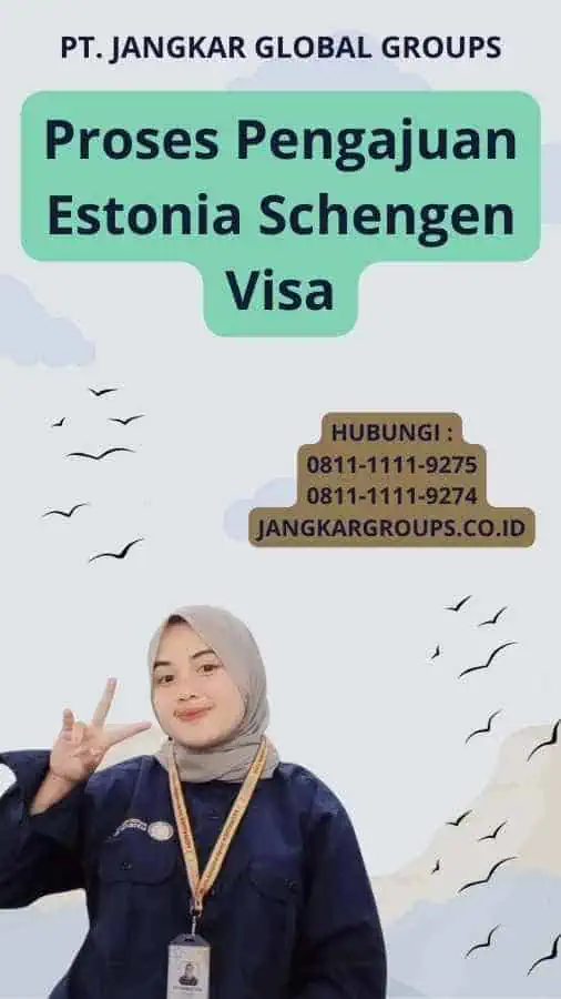 Proses Pengajuan Estonia Schengen Visa