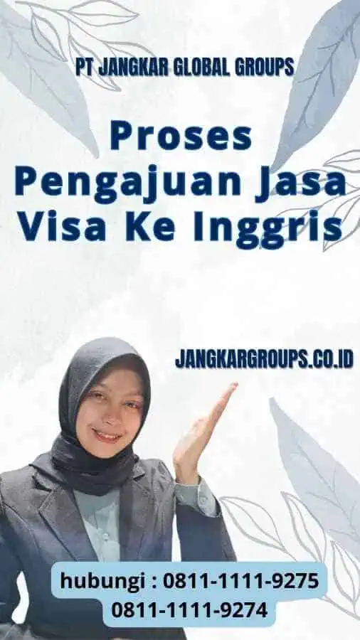 Proses Pengajuan Jasa Visa Ke Inggris