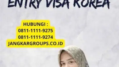 Proses Pengajuan Multiple Entry - Syarat Multiple Entry Visa Korea