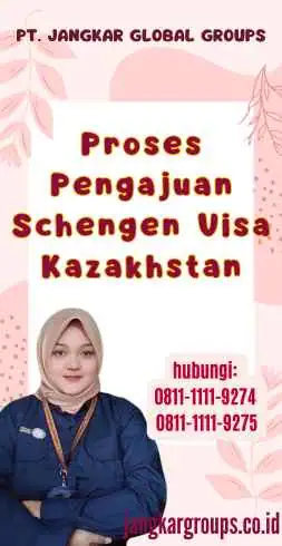 Proses Pengajuan Schengen Visa Kazakhstan