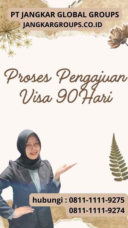 Proses Pengajuan Visa 90Hari