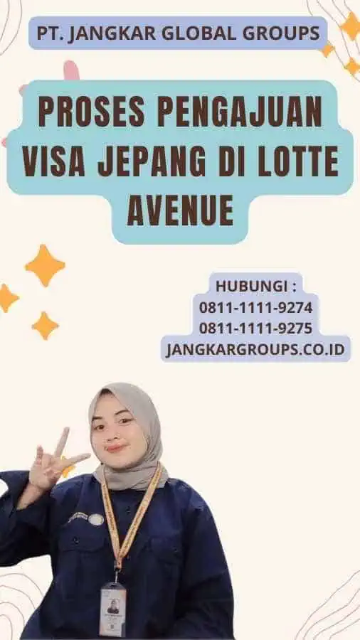 Proses Pengajuan Visa Jepang di Lotte Avenue