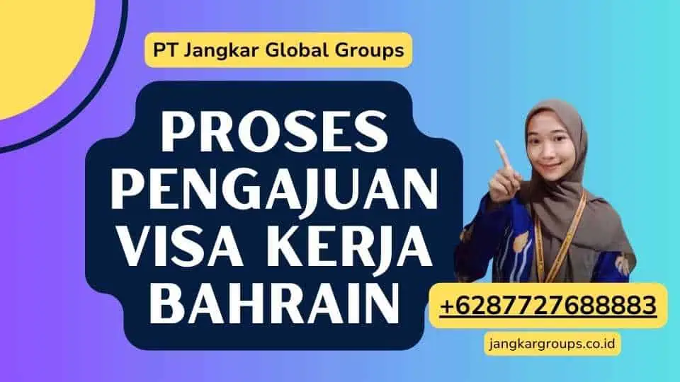 Proses Pengajuan Visa Kerja Bahrain