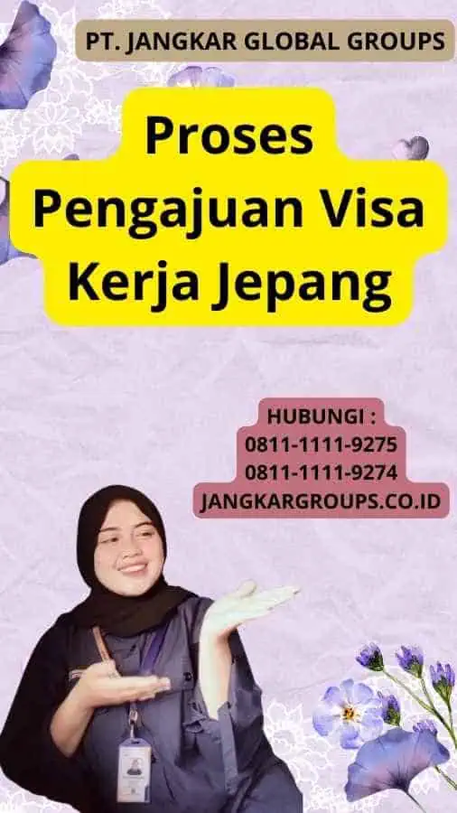 Proses Pengajuan Visa Kerja Jepang