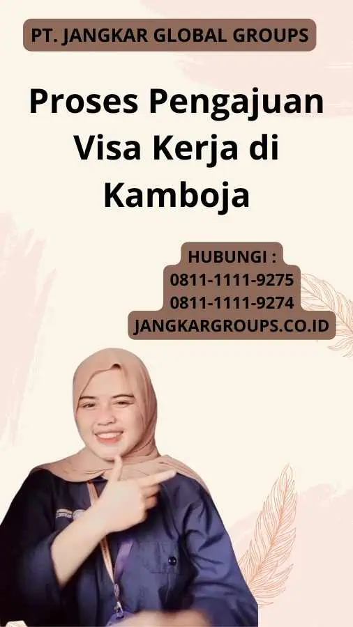 Proses Pengajuan Visa Kerja di Kamboja