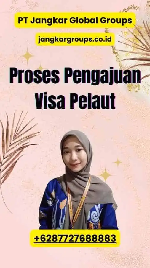 Proses Pengajuan Visa Pelaut