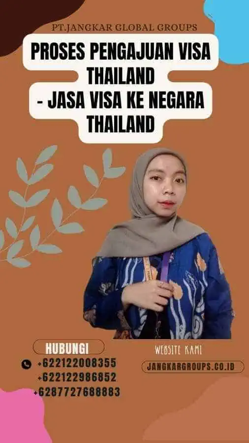 Proses Pengajuan Visa Thailand - Jasa Visa Ke Negara Thailand