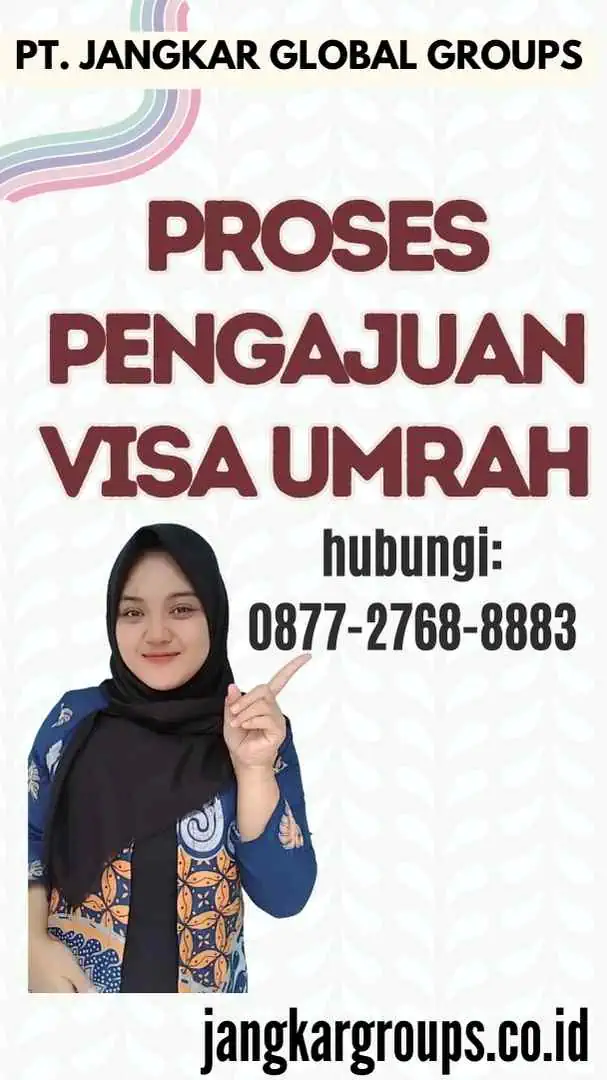 Proses Pengajuan Visa Umrah