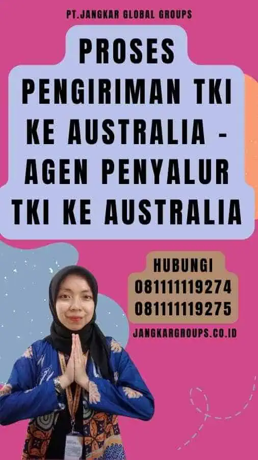 Proses Pengiriman TKI ke Australia - Agen Penyalur TKI Ke Australia