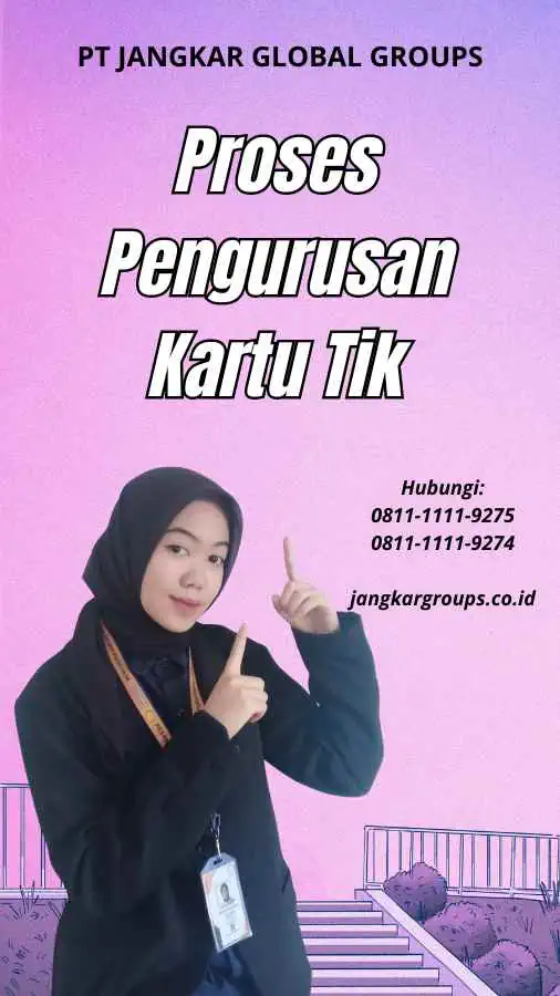 Proses Pengurusan Kartu Tik