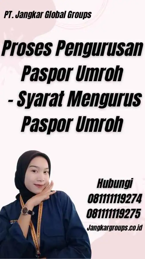 Proses Pengurusan Paspor Umroh - Syarat Mengurus Paspor Umroh