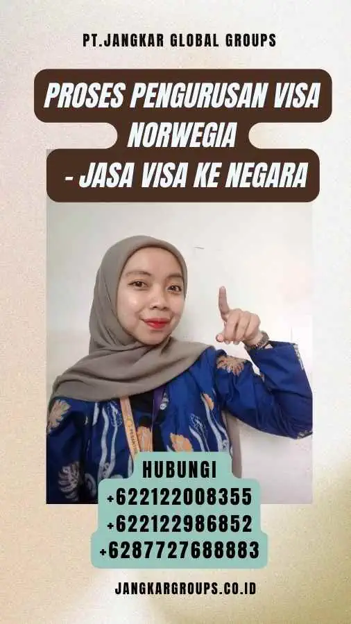 Proses Pengurusan Visa Norwegia - Jasa Visa Ke Negara