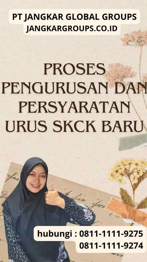 Proses Pengurusan dan Persyaratan Urus SKCK Baru