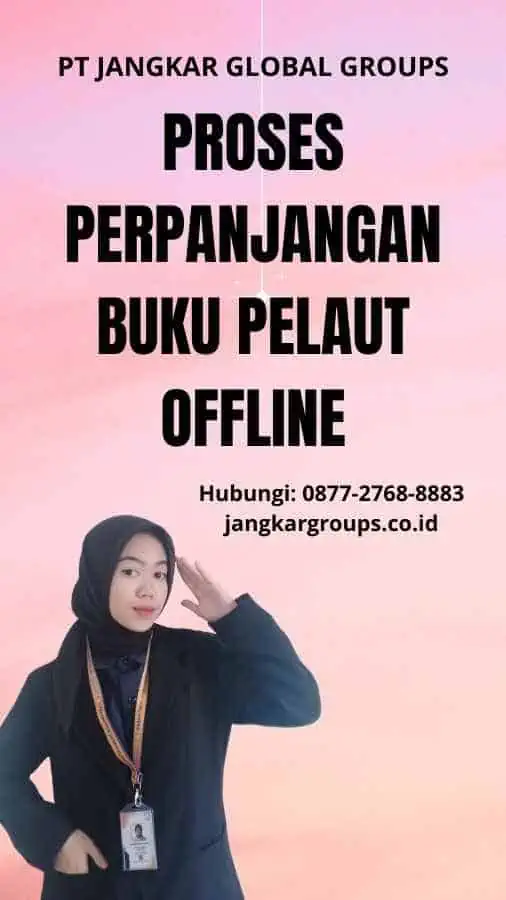 Proses Perpanjangan Buku Pelaut Offline - Persyaratan Perpanjang Buku