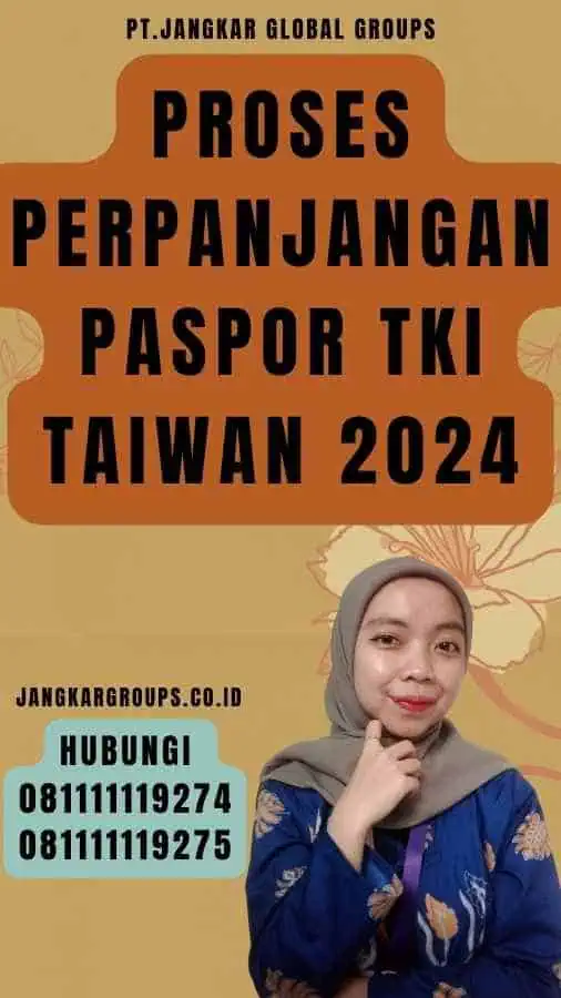 Proses Perpanjangan Paspor TKI Taiwan 2024