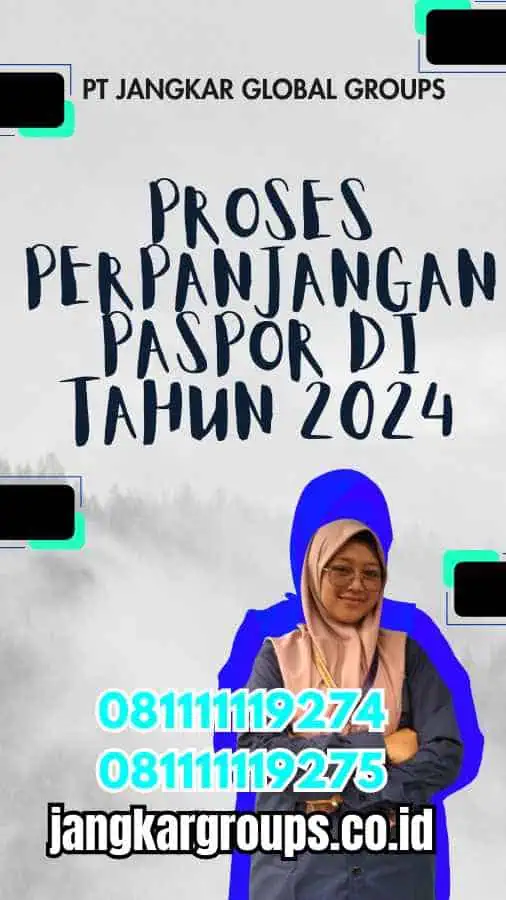 Proses Perpanjangan Paspor di Tahun 2024