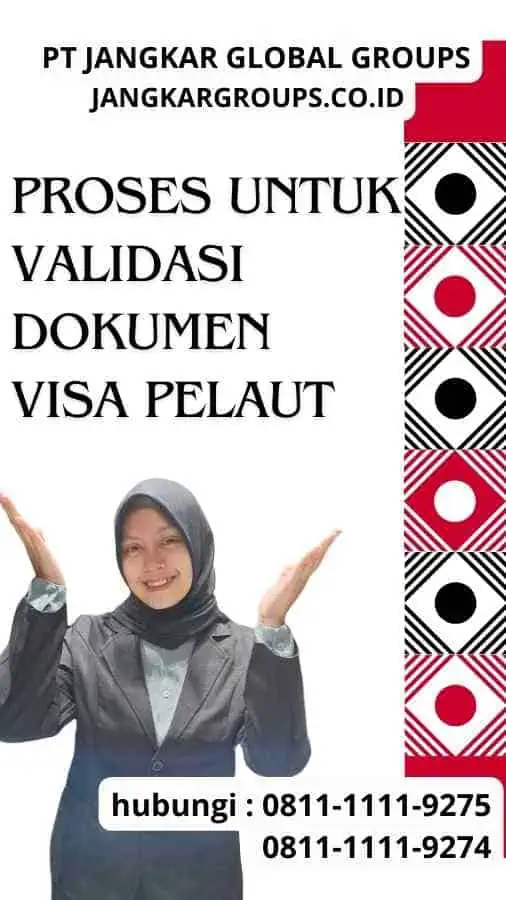 Proses Proses untuk Validasi Dokumen Visa Pelaut