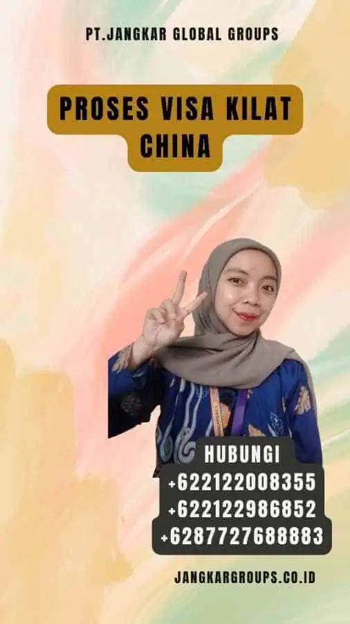 Proses Visa Kilat China