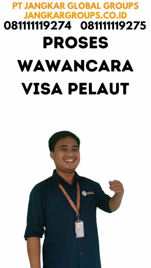 Proses Wawancara Visa Pelaut