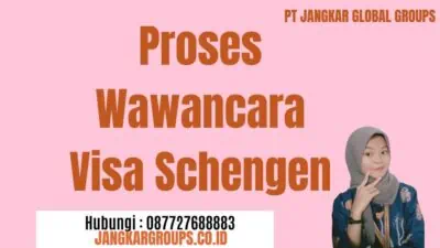 Proses Wawancara Visa Schengen