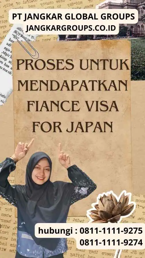 Proses untuk Mendapatkan Fiance Visa For Japan