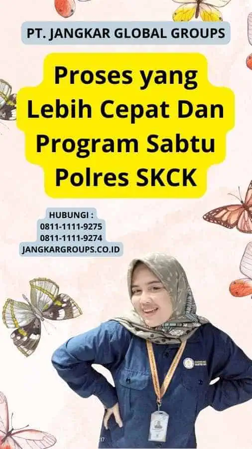 Proses yang Lebih Cepat Dan Program Sabtu Polres SKCK