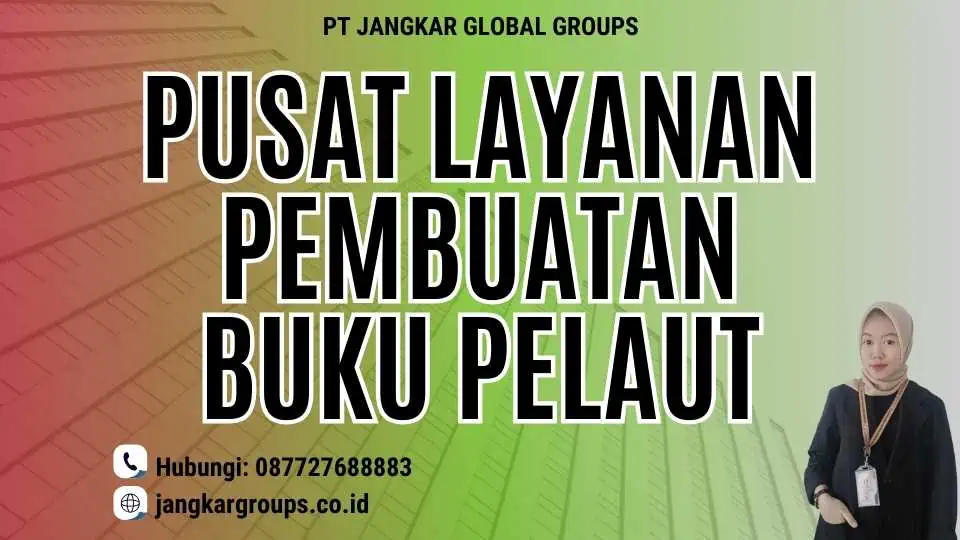 Pusat Layanan Pembuatan Buku Pelaut