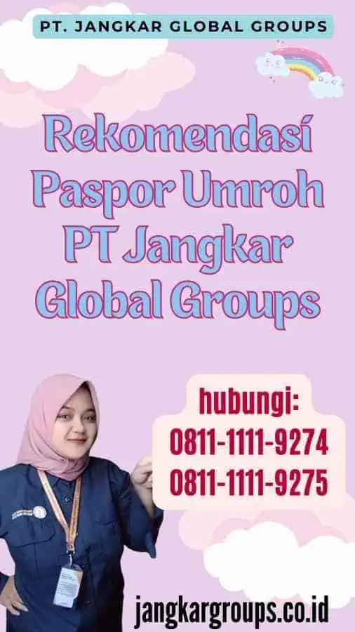 Rekomendasi Paspor Umroh PT Jangkar Global Groups