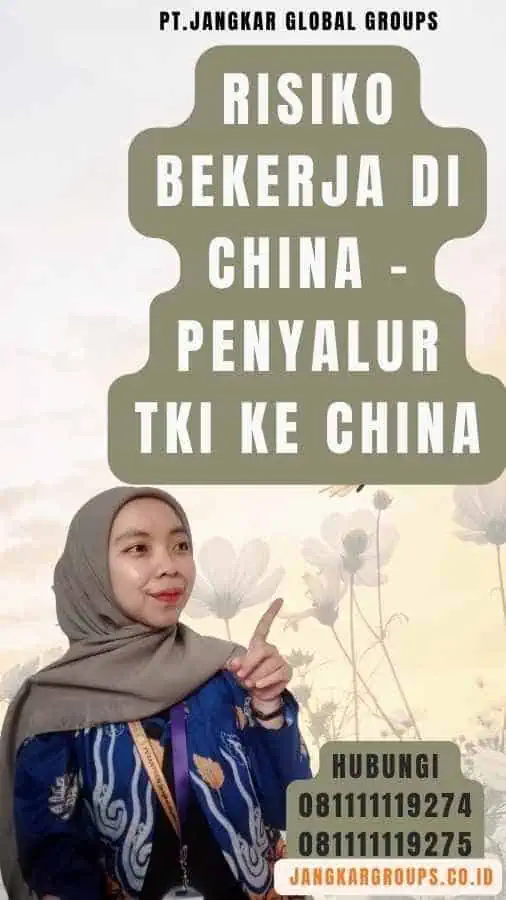 Risiko Bekerja di China - Penyalur TKI Ke China