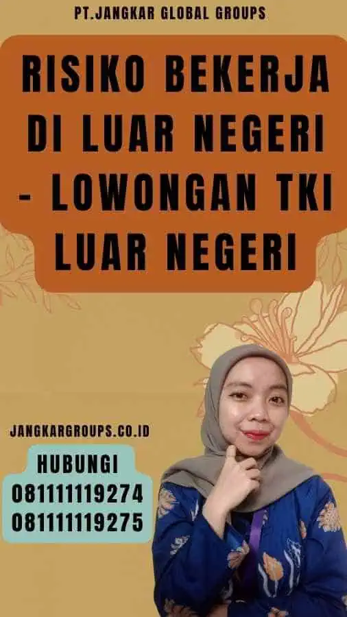 Risiko Bekerja di Luar Negeri - Lowongan TKI Luar Negeri