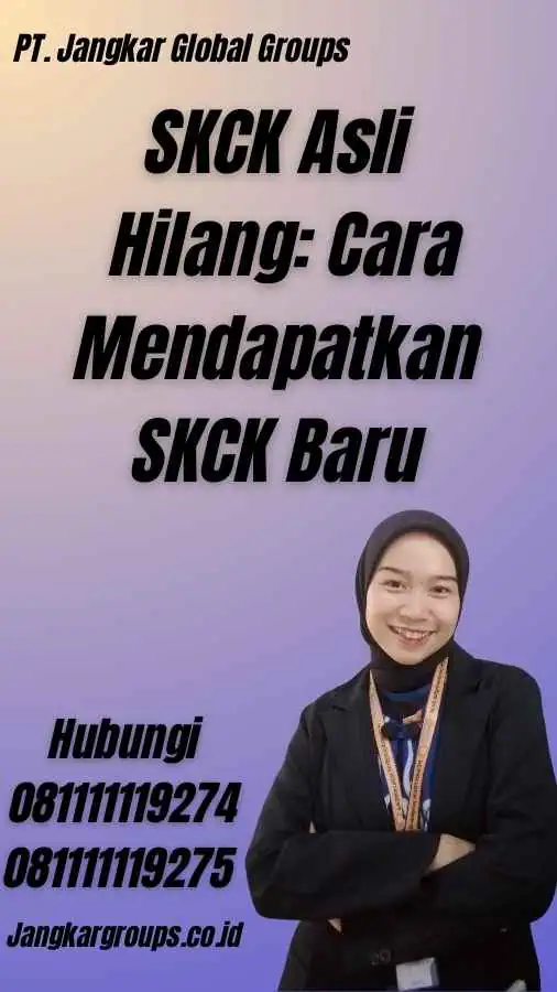 SKCK Asli Hilang: Cara Mendapatkan SKCK Baru