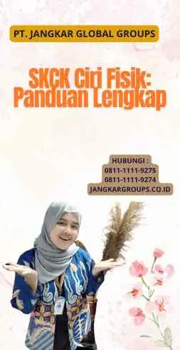 SKCK Ciri Fisik: Panduan Lengkap