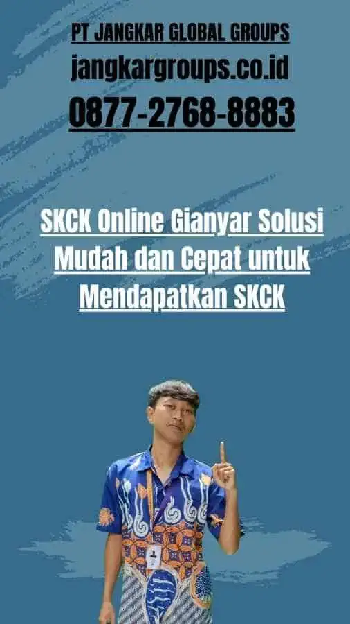 SKCK Online Gianyar Solusi Mudah dan Cepat untuk Mendapatkan SKCK