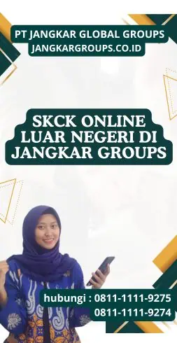 SKCK Online Luar Negeri di Jangkar Groups