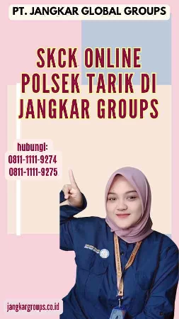 SKCK Online Polsek Tarik di Jangkar Groups