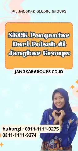 SKCK Pengantar Dari Polsek di Jangkar Groups