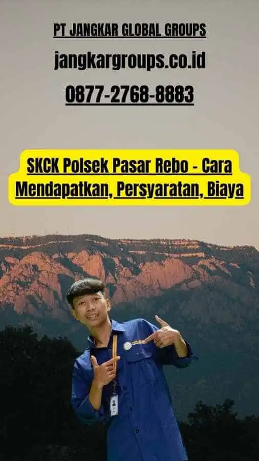 SKCK Polsek Pasar Rebo - Cara Mendapatkan, Persyaratan, Biaya