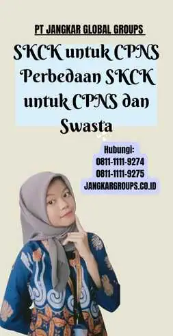 SKCK untuk CPNS Perbedaan SKCK untuk CPNS dan Swasta