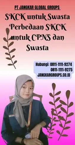 SKCK untuk Swasta Perbedaan SKCK untuk CPNS dan Swasta