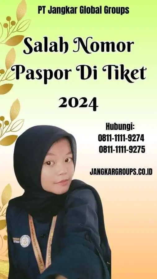 Salah Nomor Paspor Di Tiket 2024