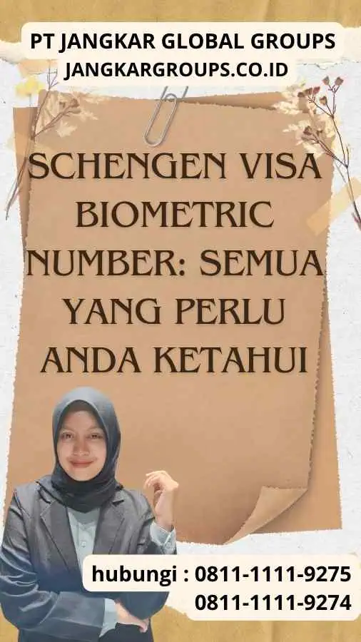 Schengen Visa Biometric Number Semua yang Perlu Anda Ketahui