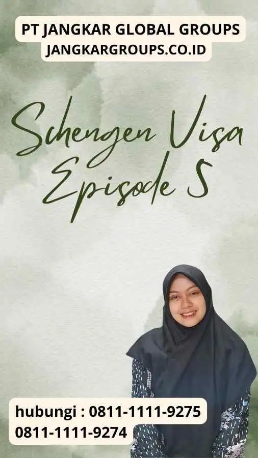 Schengen Visa Episode 5