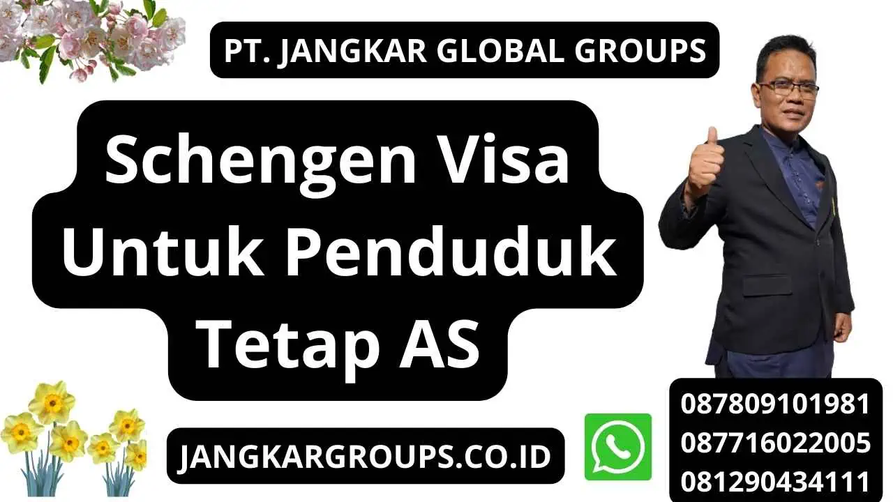 Schengen Visa Untuk Penduduk Tetap AS