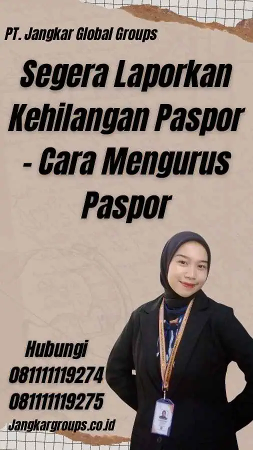 Segera Laporkan Kehilangan Paspor - Cara Mengurus Paspor