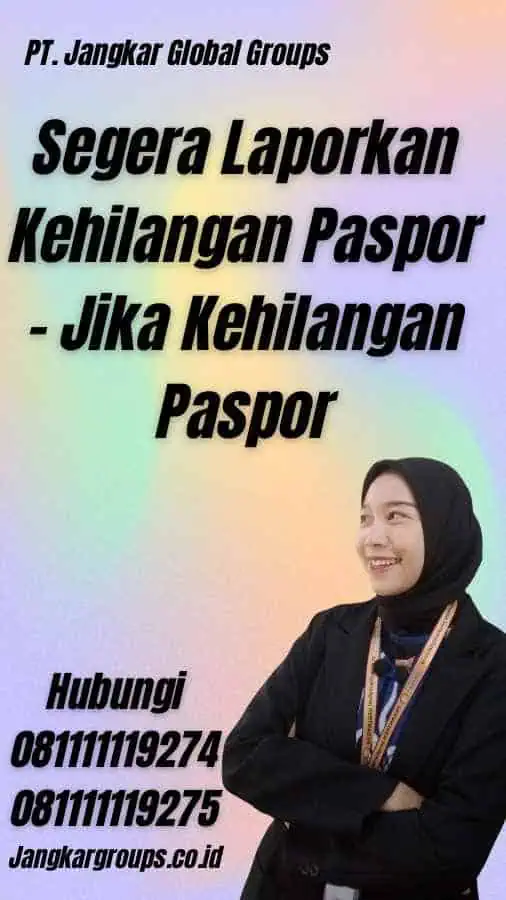 Segera Laporkan Kehilangan Paspor - Jika Kehilangan Paspor