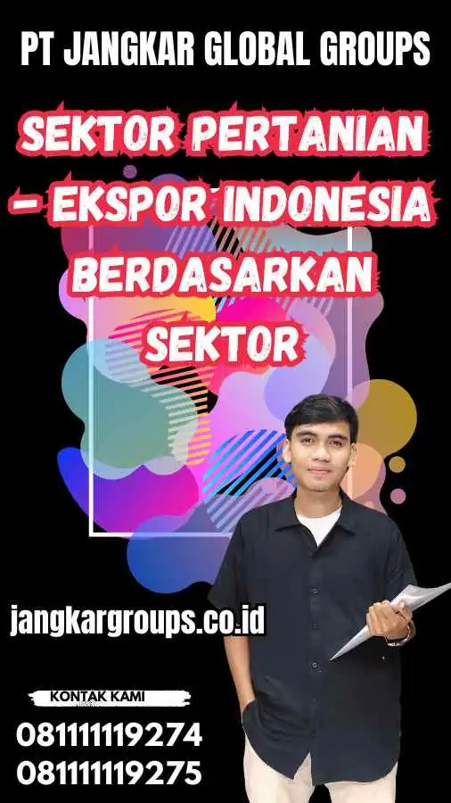 Sektor Pertanian - Ekspor Indonesia Berdasarkan Sektor